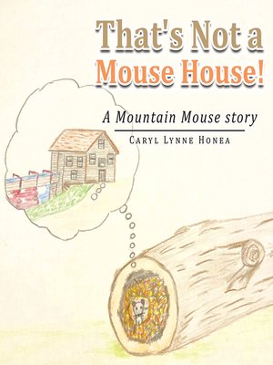 cover image of That's Not a Mouse House!